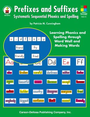 Prefixes and Suffixes, Grades 3 - 8: Systematic Sequential Phonics and Spelling - Cunningham, Patricia M