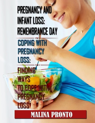 Pregnancy And Infant Loss: Remembrance Day: Coping With Pregnancy Loss: Finding Ways To Cope With Pregnancy Loss - Pronto, Malina