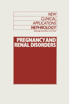 Pregnancy and Renal Disorders - Catto, G R (Editor)