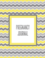 Pregnancy Journal: First Time New Mom Diary, Pregnant & Expecting Record Book, Baby Shower Keepsake Gift, Bump Thoughts & Memories Tracker