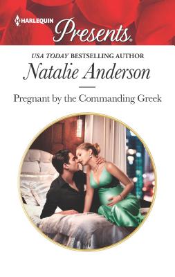 Pregnant by the Commanding Greek - Anderson, Natalie