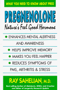 Pregnenoione: Nature's Feel Good Hormone