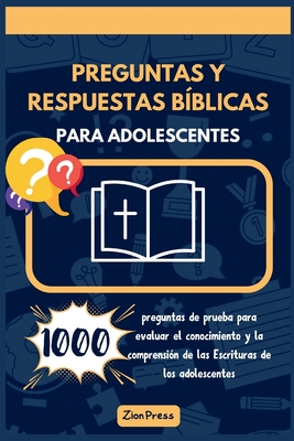 Preguntas Y Respuestas B?blicas Para Adolescentes: 1000 Preguntas De ...