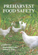 Preharvest Food Safety