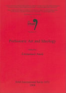 Prehistoric Art and Ideology: Volume 16, Session C27