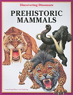 Prehistoric Mammals - Mehling, Carl (Consultant editor)