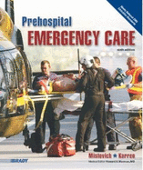 Prehospital Emergency Care - Mistovich, Joseph J, M.Ed., and Hafen, Brent Q, PH.D., and Karren, Keith J