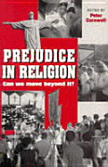 Prejudice in Religion: Can We Move Beyond It?