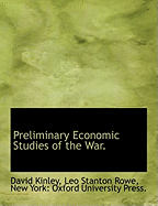Preliminary Economic Studies of the War.