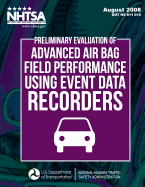 Preliminary Evaluation of Advanced Air Bag Field Performance Using Event Data Recorders