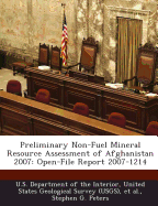 Preliminary Non-Fuel Mineral Resource Assessment of Afghanistan 2007: Open-File Report 2007-1214