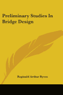 Preliminary Studies In Bridge Design