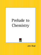 Prelude to Chemistry