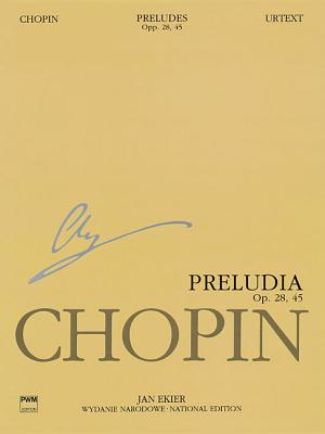 Preludes: Chopin National Edition Vol. VII - Chopin, Frederic (Composer), and Ekier, Jan (Editor)