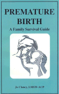 Premature Birth: A Family Survival Guide