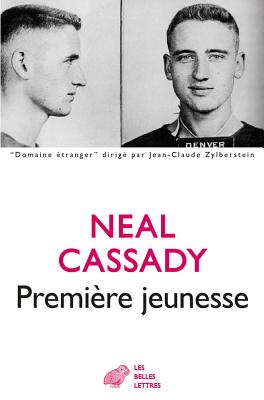 Premiere Jeunesse - Cassady, Neal, and Guegan, Gerard (Translated by)