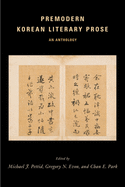Premodern Korean Literary Prose: An Anthology