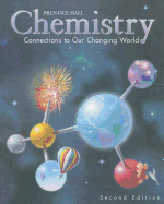 Prentice Hall chemistry : connections to our changing world