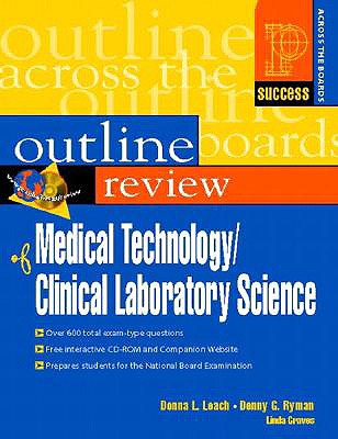 Prentice Hall Health's Outline Review of Medical Technology/Clinical Laboratory Science - Ryman, Denny, and Leach, Donna L, and Donna, Ryman