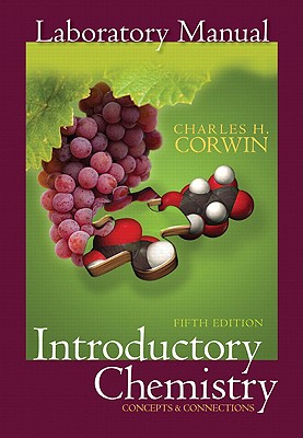 Prentice Hall Laboratory Manual to Introductory Chemistry: Concepts and Connections - Corwin, Charles H.