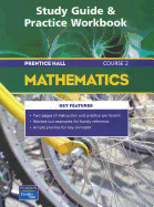Prentice Hall Math Course 2: Study Guide & Practice Workbook