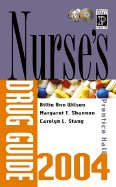 Prentice Hall Nurse's Drug Guide - Wilson, Billie Ann, Ph.D., MS, Ba, RN, and Shannon, Margaret T, and Stang, Carolyn L, Pharm.D.