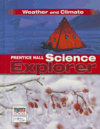 Prentice Hall Science Explorer Weather and Climate Student Edition Third Edition 2005