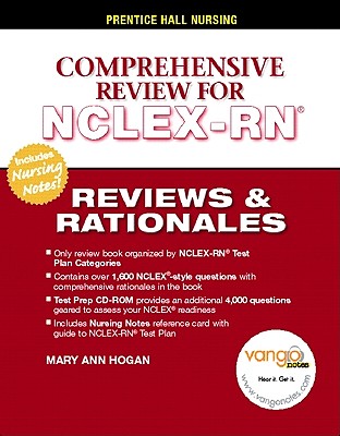 Prentice Hall's Reviews & Rationales: Comprehensive NCLEX-RN Review - Hogan, Mary Ann