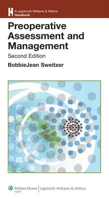 Preoperative Assessment and Management - Sweitzer, BobbieJean, MD (Editor)