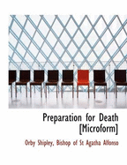 Preparation for Death [Microform]