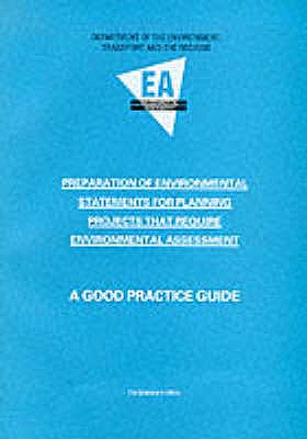 Preparation of environmental statements for planning projects that require environmental assessment: a good practice guide - Great Britain: Department of the Environment: Planning Research Programme