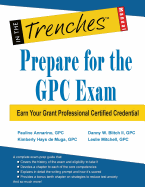 Prepare for the Gpc Exam: Earn Your Grant Professional Certified Credential
