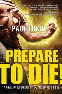 Prepare to Die! - Tobin, Paul