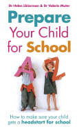 Prepare Your Child for School: How to make sure your child gets off to a flying start