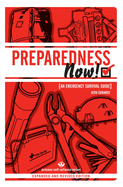 Preparedness Now!: An Emergency Survival Guide