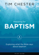 Preparing for Baptism: Exploring What the Bible Says about Baptism