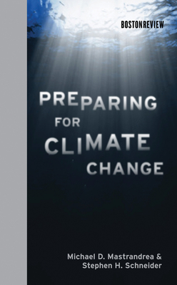 Preparing for Climate Change - Mastrandrea, Michael D, and Schneider, Stephen H
