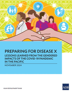 Preparing for Disease X: Lessons Learned from the Gendered Impacts of the COVID-19 Pandemic in the Pacific