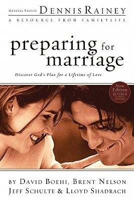 Preparing for Marriage - Boehi, David, and Nelson, Brent, and Schulte, Jeff