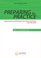 Preparing for Practice: Legal Analysis and Writing in Law School's First Year: Case Files Set C