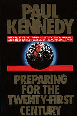 Preparing for the 21st Century - Kennedy, Paul