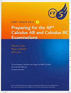 Preparing for the AP Calculus AB and Calculus BC Examinations: To Accompany Calculus and Single Variable Calculus