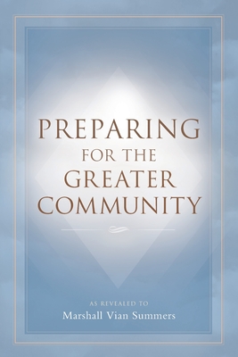 Preparing for the Greater Community - Summers, Marshall Vian, and Mitchell, Darlene (Editor)