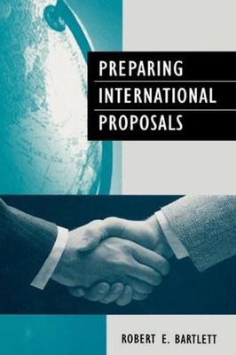 Preparing International Proposals - Bartlett, Robert E