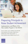 Preparing Principals to Raise Student Achievement: Implementation and Effects of the New Leaders Program in Ten Districts