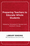 Preparing Teachers to Educate Whole Students: An International Comparative Study