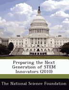 Preparing the Next Generation of Stem Innovators (2010)