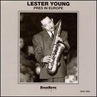 Pres in Europe - Lester Young