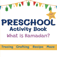 Preschool Activity Book: What is Ramadan?