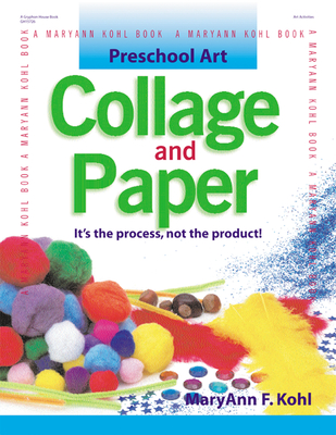 Preschool Art: Collage and Paper - Kohl